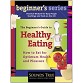 The Beginner's Guide to Healthy Eating